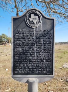 Historical marker dedicated to The Hon. Samuel Boyd Patton in Kendall County, Texas, detailing his contributions as a War of 1812 veteran, legislator, and county judge.