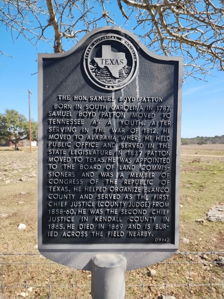 Samuel Boyd Patton Historical Marker – Kendall County, Texas - the Kendall Gentleman Historical Marker Dedicated to the Hon. Samuel Boyd Patton in Kendall County, Texas, Detailing His Contributions As a War of 1812 Veteran, Legislator, and County Judge.