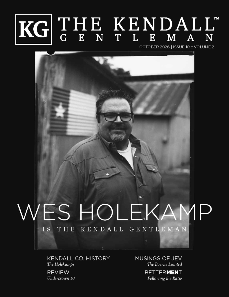 the Kendall Gentleman October 2026 Cover – Wes Holekamp - the Kendall Gentleman Wes Holekamp on the October 2026 Cover of the Kendall Gentleman Magazine in Comfort, Texas